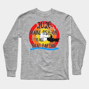 2020 Maine Fish-Off 6th Place Boat Partner Long Sleeve T-Shirt